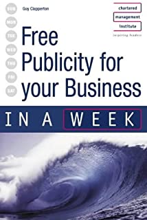 In A Week: Free Publicity For Your Business