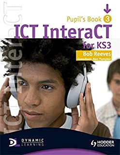 Ict Interact For Key Stage 3 Dynamic Learning