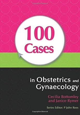 (old)100 Cases In Obstetrics And Gynaecology