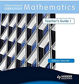 International Mathematics Teacher's Guide 1