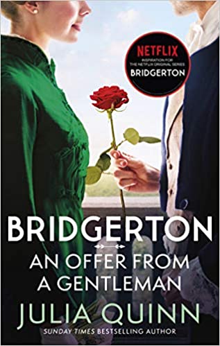 Bridgerton: An Offer From A Gentleman (bridgertons Book 3)