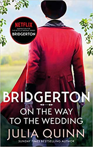 Bridgerton: On The Way To The Wedding (bridgertons Book 8)