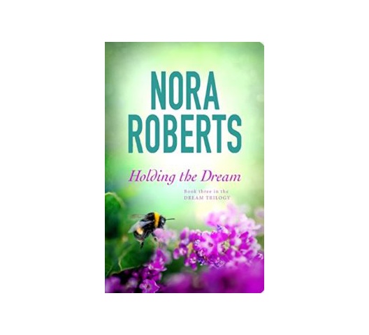 Holding The Dream (dream Trilogy Book 2)