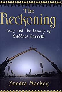 Reckoning :iraq And The Legacy Of Saddam Hussein