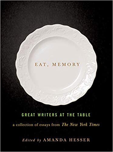 Eat Memory :great Writers At The Table