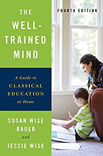 The Well-trained Mind, 4/e