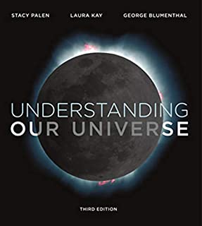 Understanding Our Universe, 3/e