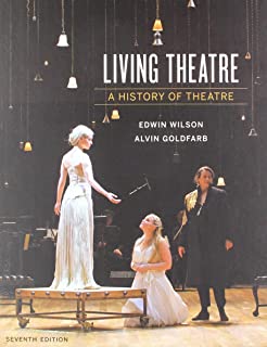 Living Theatre A History Of Theatre, 7/e
