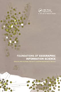 Foundations Of Geographic Information Science