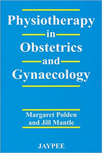 Physiotherapy In Obstetrics & Gynaecology