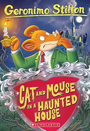 Geronimo Stilton 03- Cat And Mouse In A Haunted House