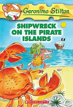 Geronimo Stilton #18 Shipwreck On The Pirate Islands