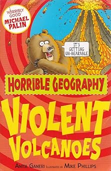 Horrible Geography: Violent Volcanoes