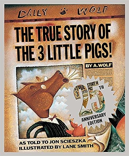 The True Story Of The Three Little Pigs 25th Anniversary Edition