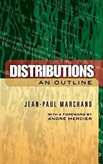 Distributions: An Outline