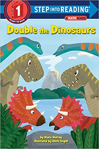 Double The Dinosaurs: A Math Reader (step Into Reading)