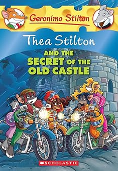 Geronimo Stilton: Thea Stilton And The Secret Of The Old Castle