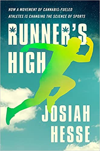 Runner's High: How A Movement Of Cannabis-fueled Athletes Is Changing The Science Of Sports