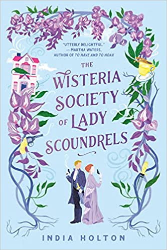 The Wisteria Society Of Lady Scoundrels