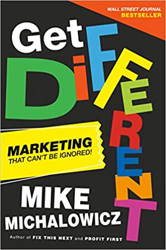 Get Different: Marketing That Can't Be Ignored