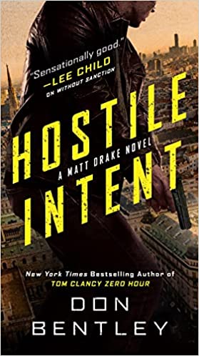 Hostile Intent: 3 (a Matt Drake Novel)