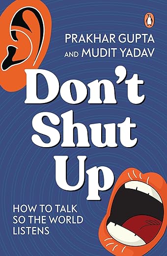 Don’t Shut Up