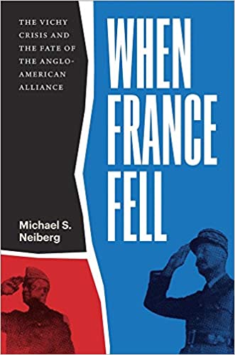 When France Fell: The Vichy Crisis And The Fate Of The Anglo-american Alliance