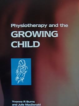 (old)physiotherapy And The Growing Child