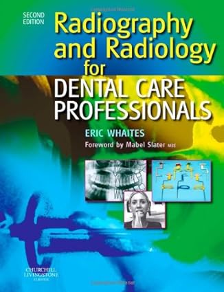 (old)radiography And Radiology For Dental Care Professionals