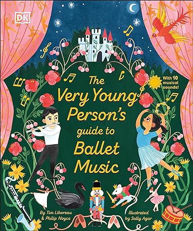 The Very Young Person's Guide To Ballet Music