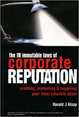 18 Immutable Laws Of Corporate Reputation
