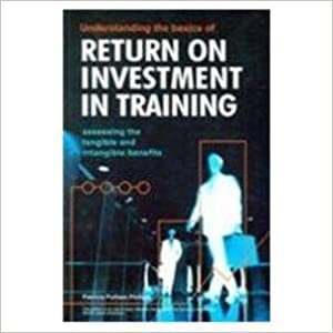 Understandg.the Basics Of Return On Investmt.in Traning