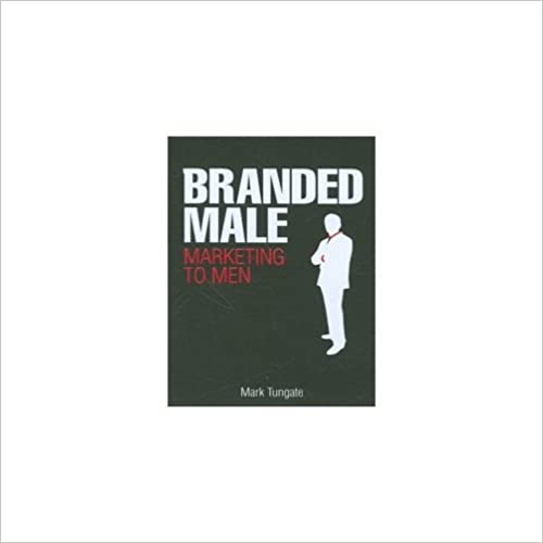 Branded Male: Marketing To Men