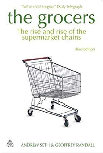 Grocers: The Rise & Rise Of The Supermkt.chains 3rd/ed