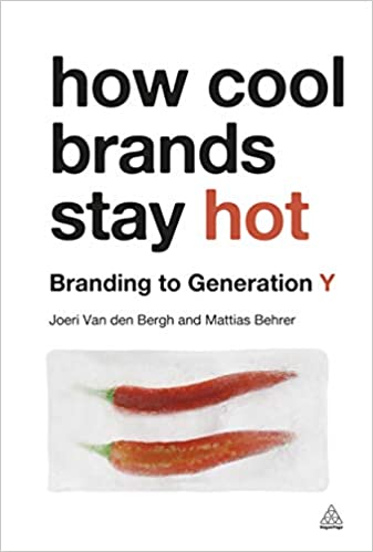 How Cool Brands Stay Hot