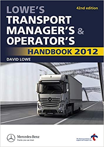 Lowe's Transport Manager's & Operator's Handbook 2012