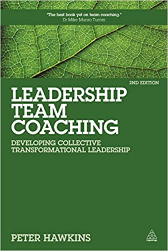 Leadership Team Coaching, 2/e