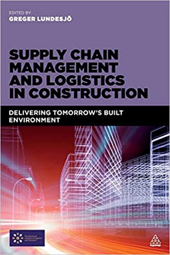 Supply Chain Management And Logistics In Construction