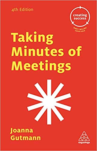 Creating Success: Taking Minutes Of Meetings, 4th/ed