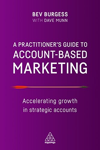 Practitioner's Guide To Account-based Marketing