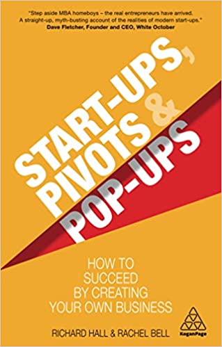 Start-ups, Pivots & Pop-ups