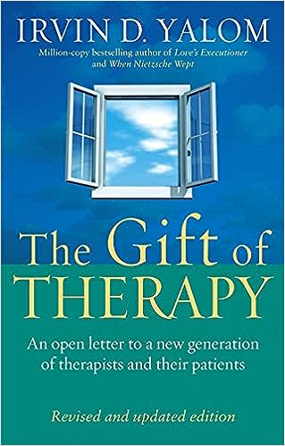 The Gift Of Therapy: An Open Letter To A New Generation Of Therapists And Their Patients