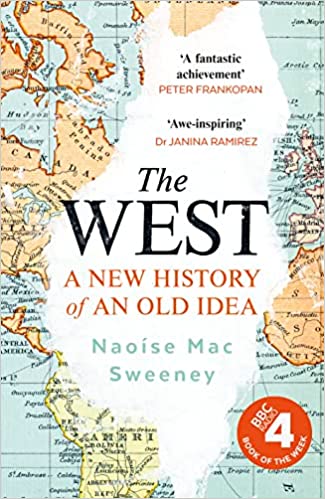 West, The: A New History Of An Old Idea