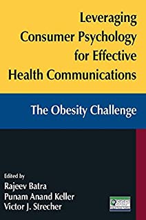 Leveraging Consumer Psychology For Effective Health Communic