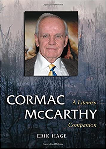 Cormacmccarthy :a Literary Companion