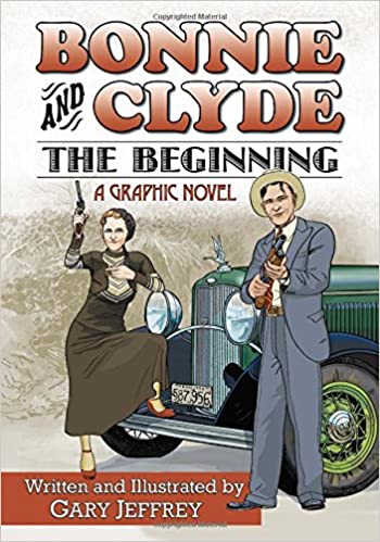 Bonnie And Clyde--the Beginning