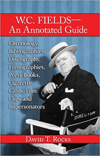 W.c. Fields-an Annotated Guide