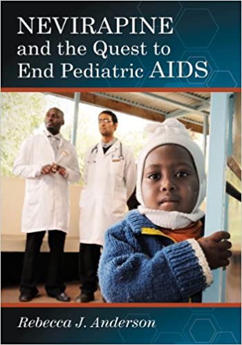 Nevirapine And The Quest To End Pediatric Aids