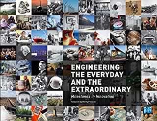 Engineering The Everyday And The Extraordinary