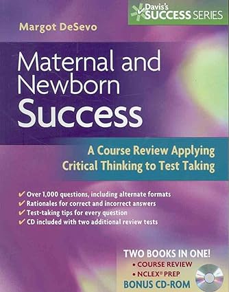 (old)maternal And Newborn Success:a Course Review Applying Critical Thinking To Test Taking With Cd-